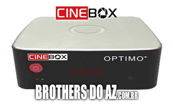 Leia mais sobre o artigo Cinebox Optimo Plus Atualização – 25/05/2024